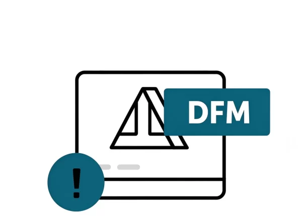 DFM & Confirm Tooling Requirements DFM & Confirm Tooling Requirements